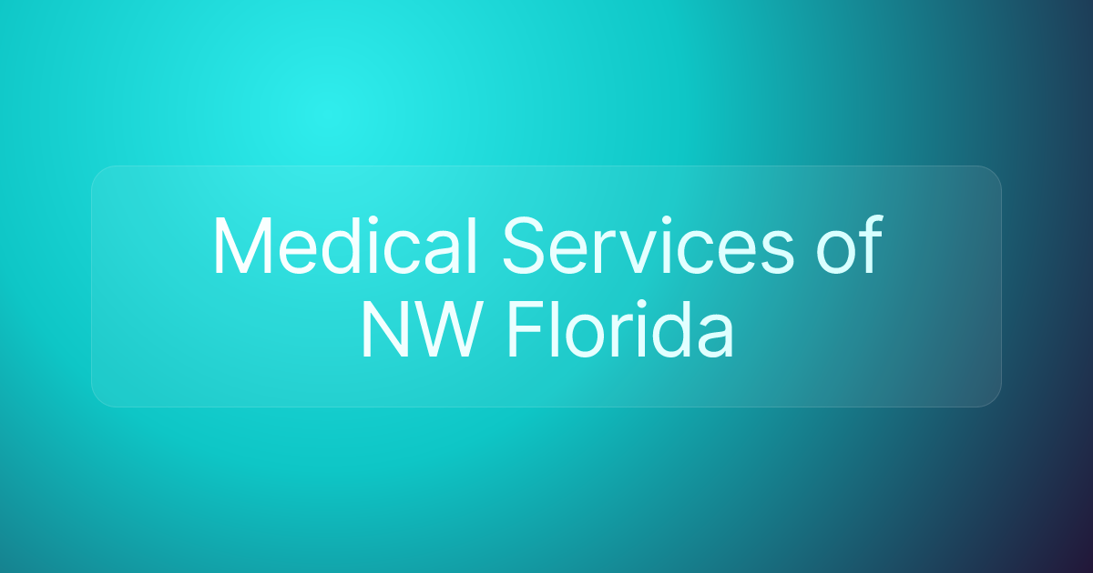 Medical Services of NW Florida