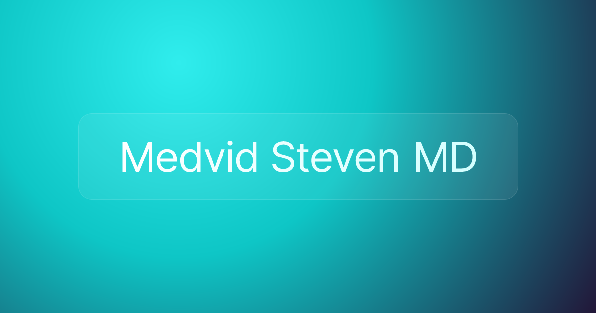 Medvid Steven MD