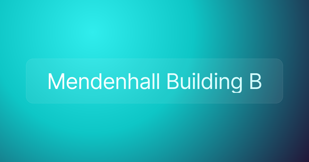 Mendenhall Building B