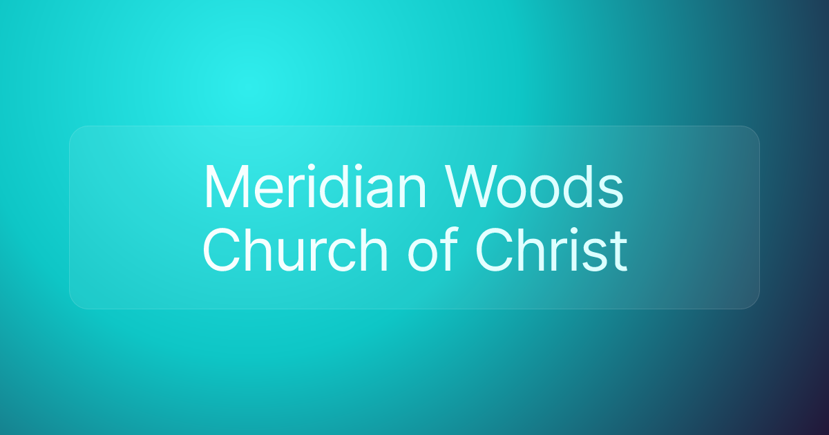 Meridian Woods Church of Christ
