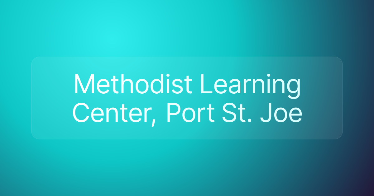 Methodist Learning Center, Port St. Joe
