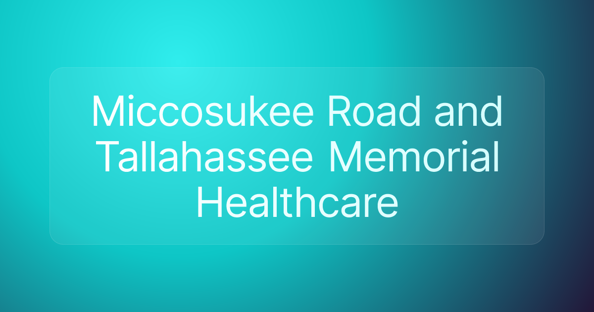 Miccosukee Road and Tallahassee Memorial Healthcare