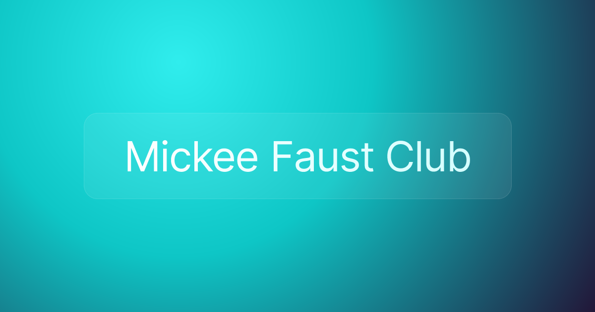 Mickee Faust Club