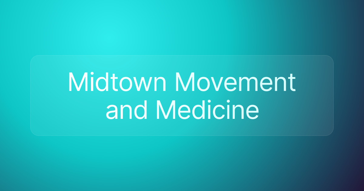 Midtown Movement and Medicine