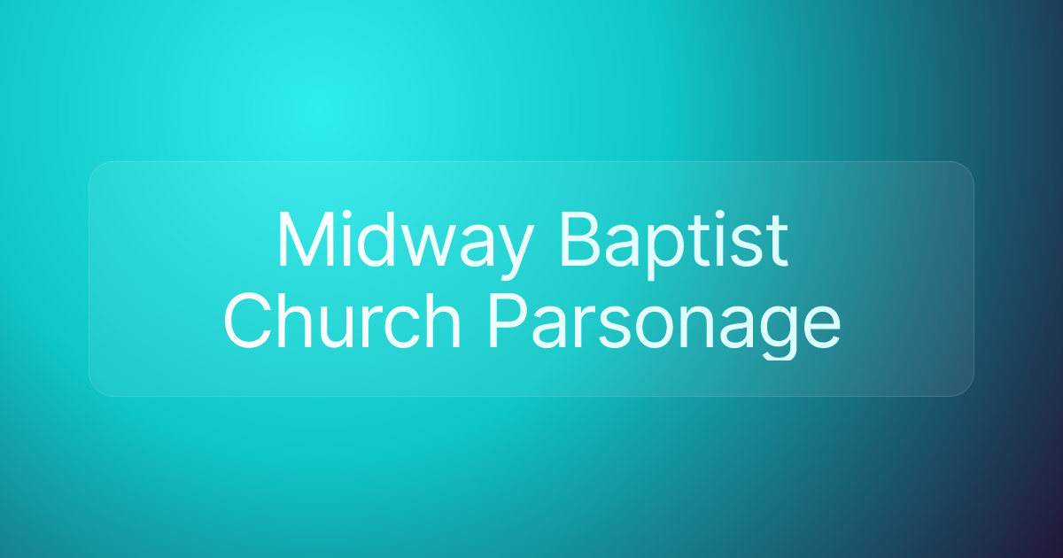 Midway Baptist Church Parsonage