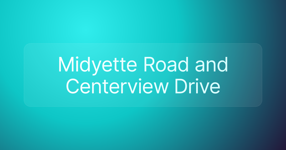 Midyette Road and Centerview Drive