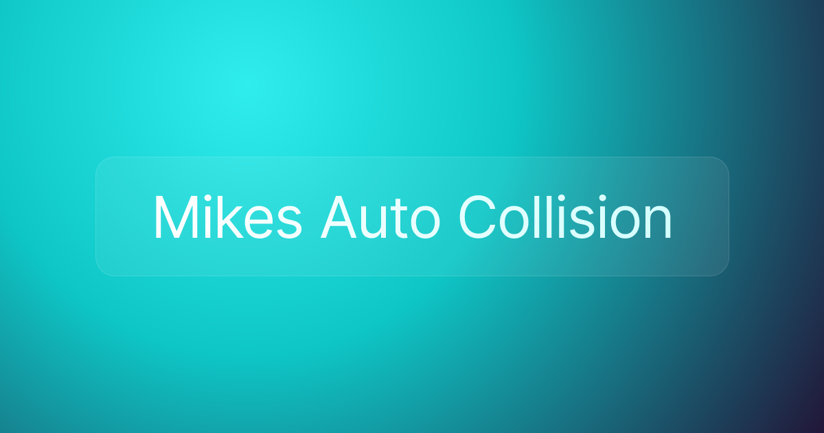 Mikes Auto Collision