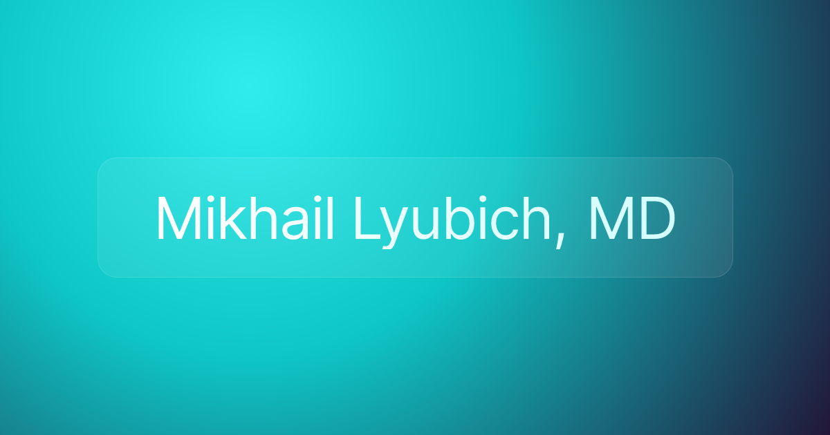 Mikhail Lyubich, MD