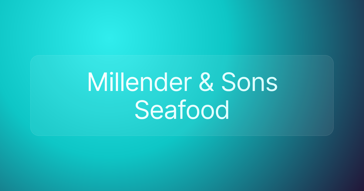 Millender & Sons Seafood