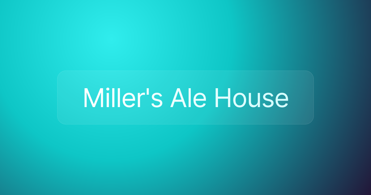 Miller's Ale House