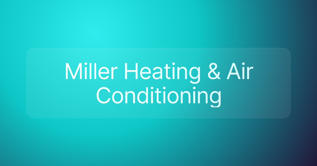 Miller Heating & Air Conditioning