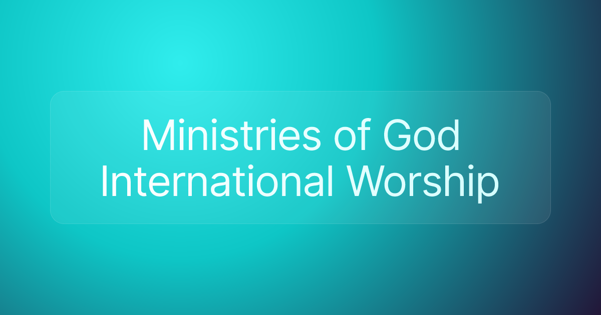 Ministries of God International Worship