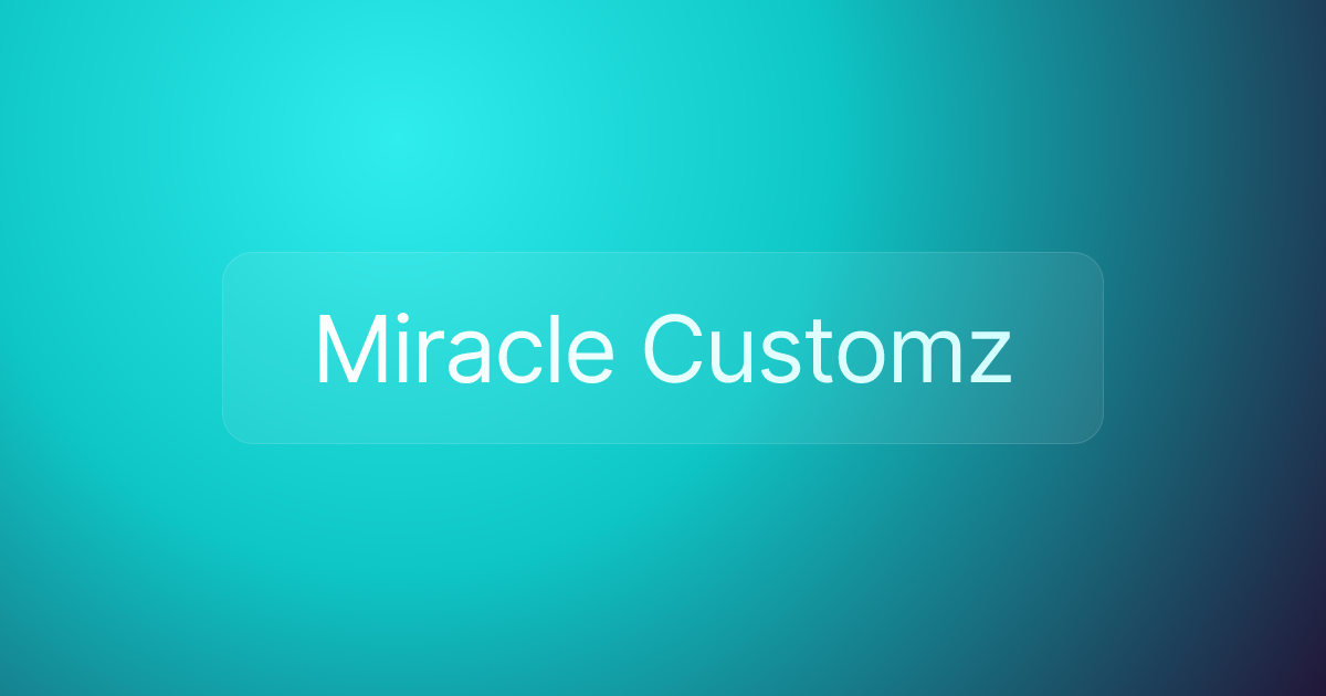 Miracle Customz