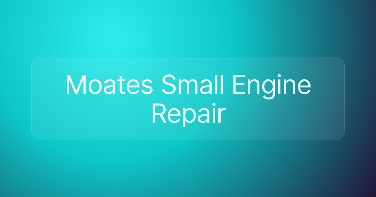 Moates Small Engine Repair