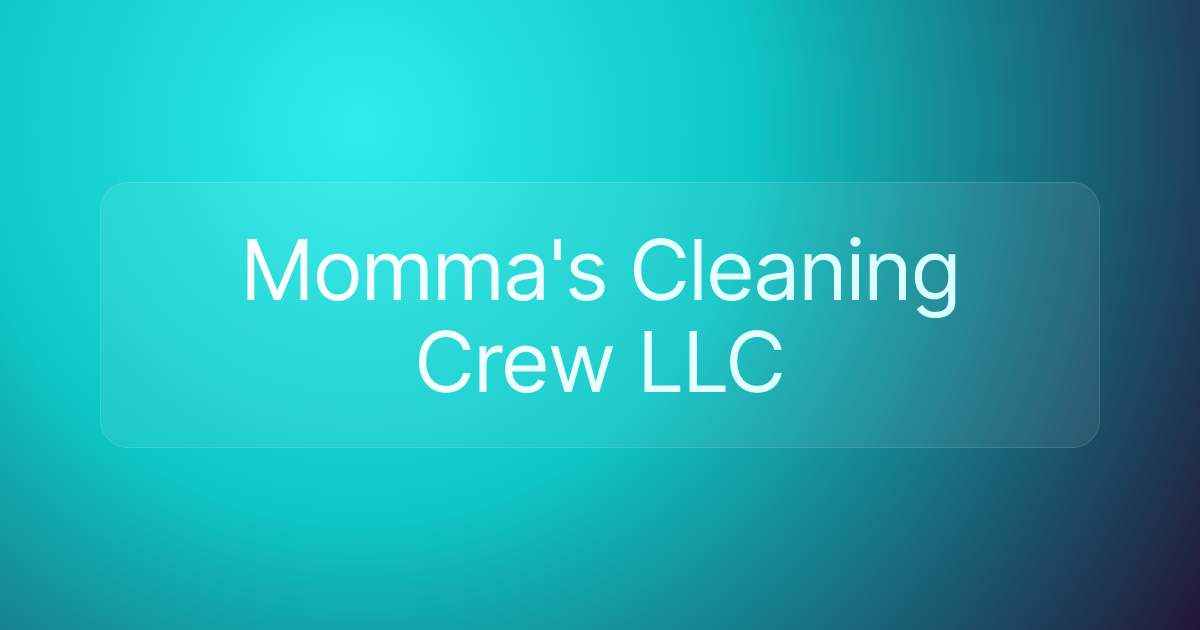 Momma's Cleaning Crew LLC