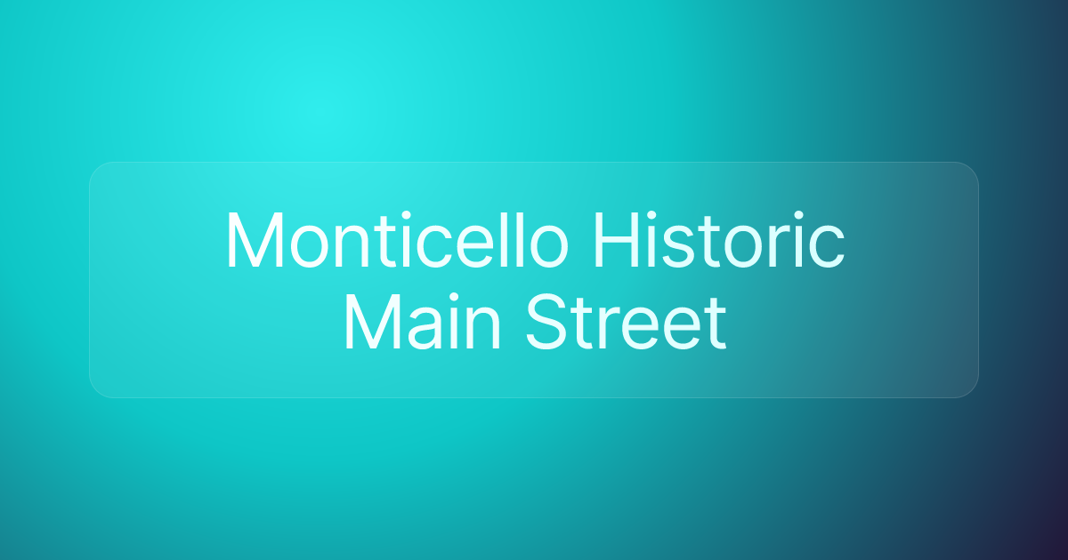 Monticello Historic Main Street