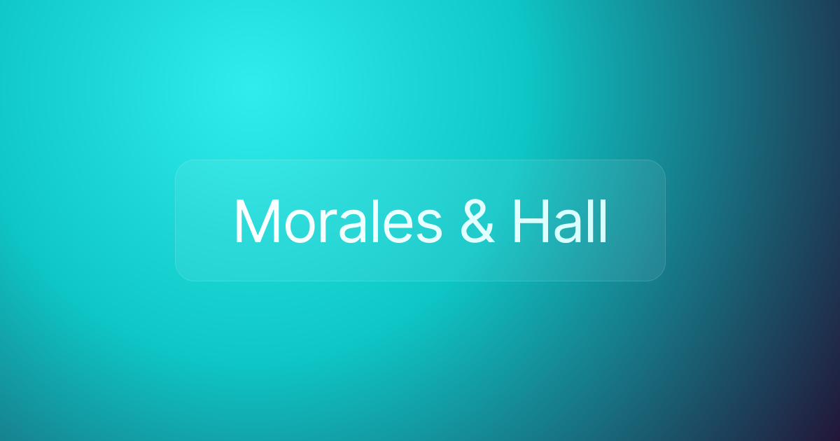 Morales & Hall