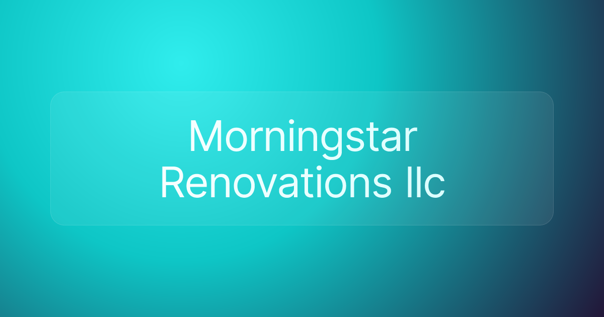 Morningstar Renovations llc