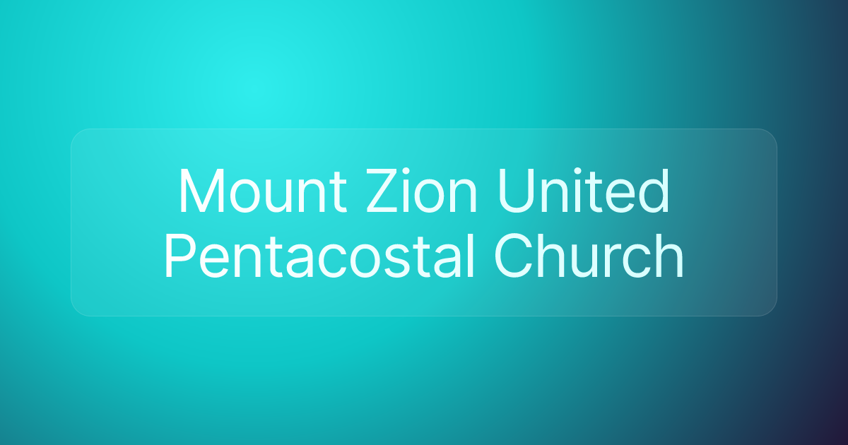 Mount Zion United Pentacostal Church