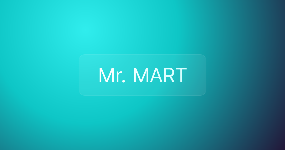 Mr. MART