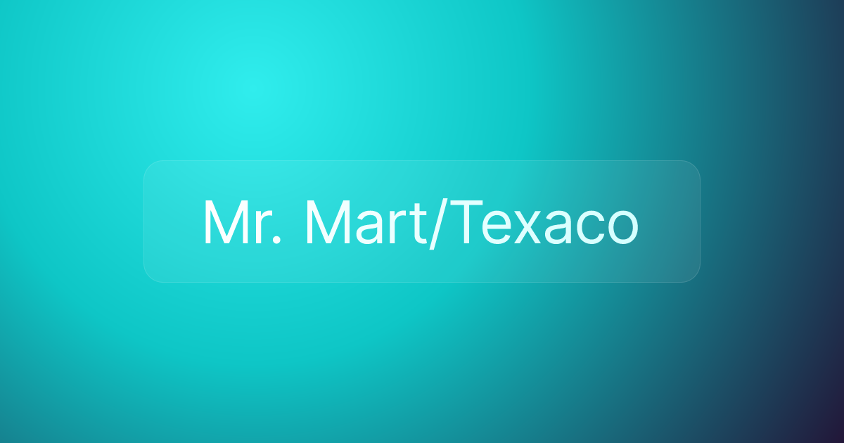 Mr. Mart/Texaco