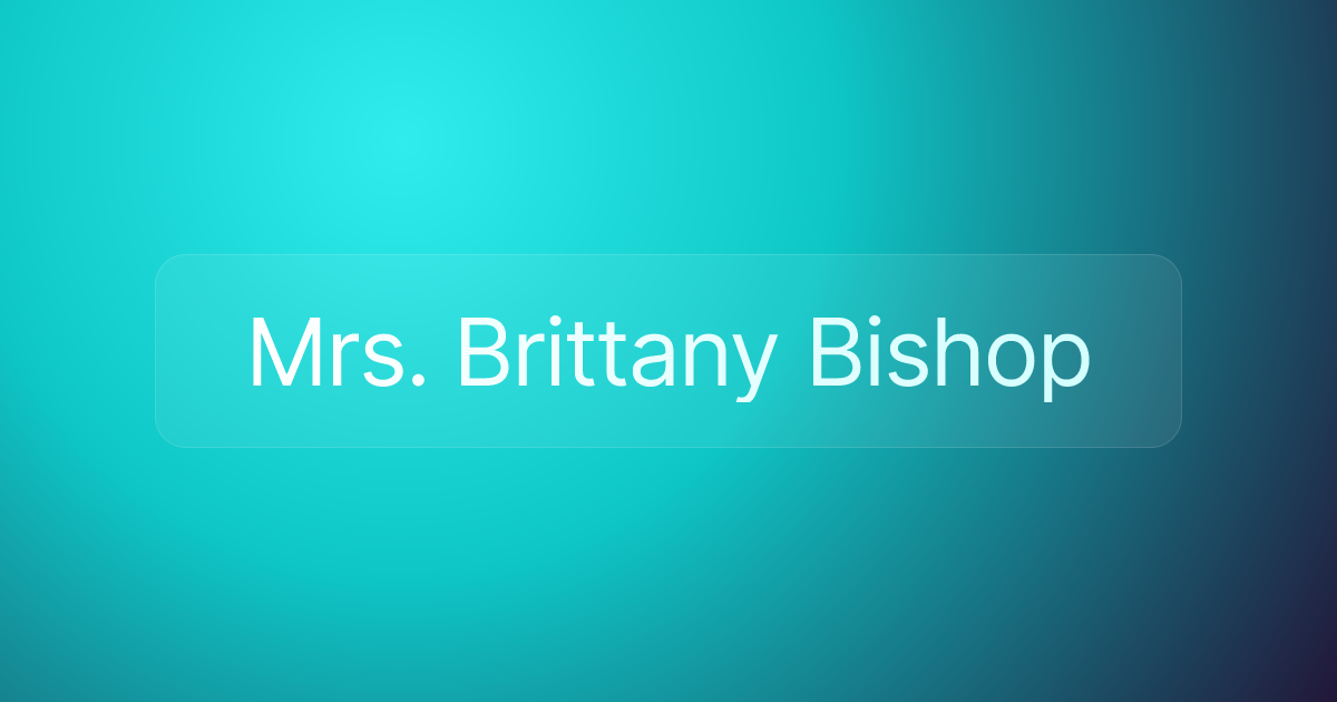 Mrs. Brittany Bishop