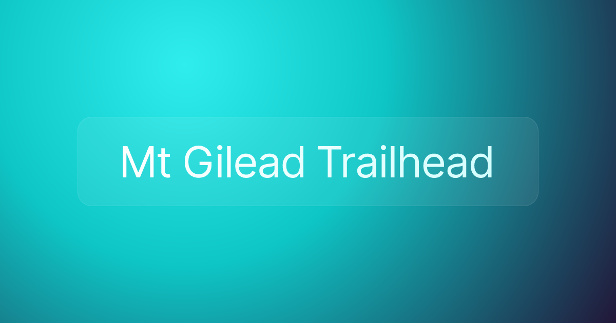 Mt Gilead Trailhead
