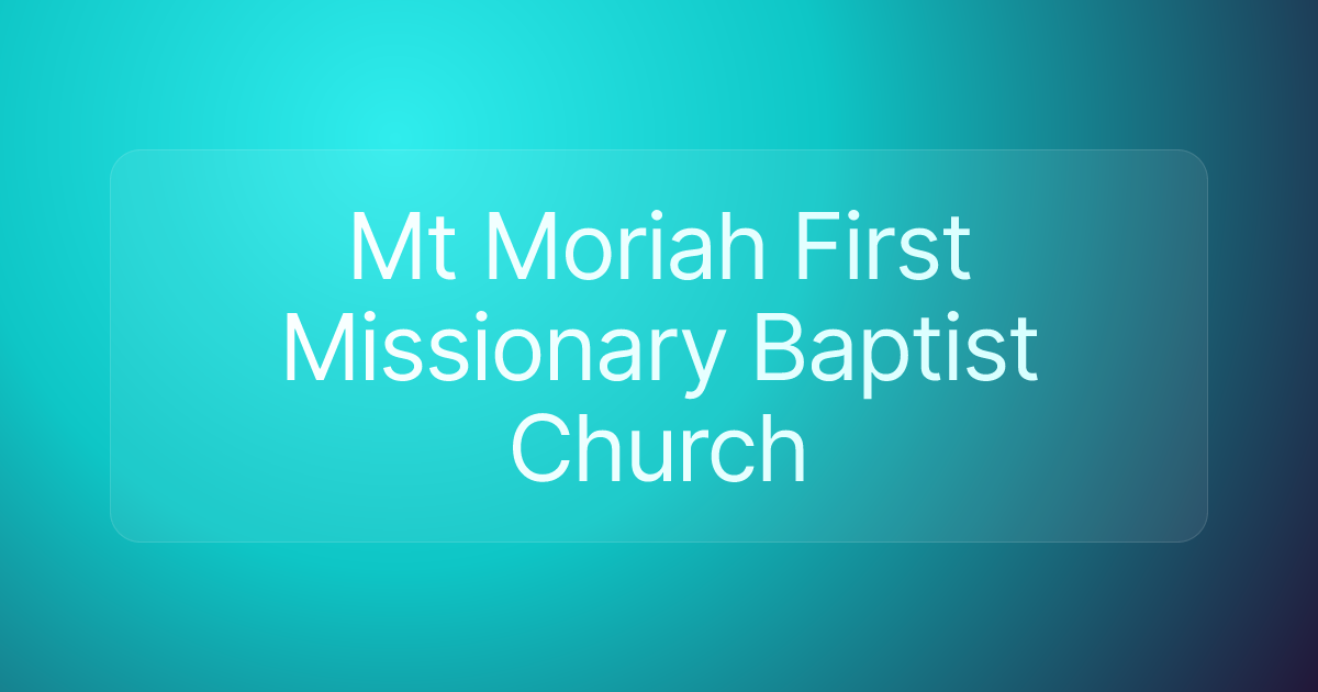 Mt Moriah First Missionary Baptist Church