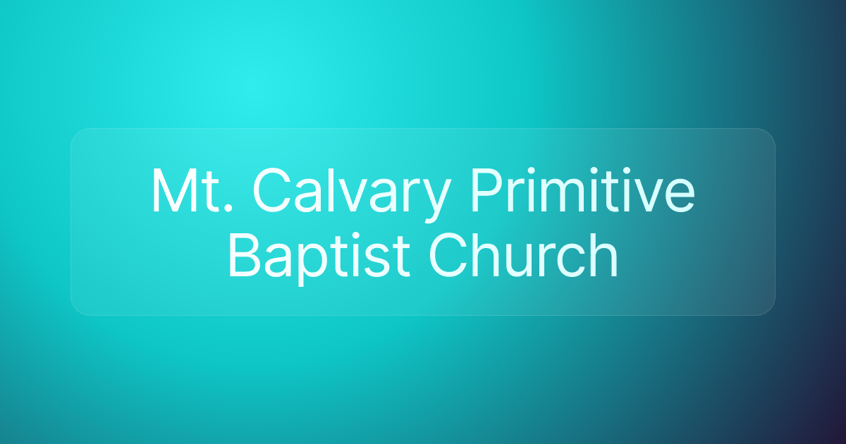 Mt. Calvary Primitive Baptist Church