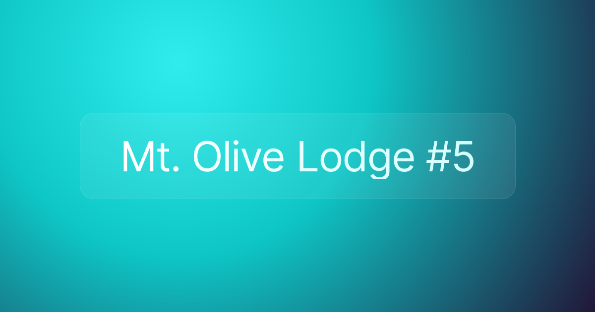 Mt. Olive Lodge #5