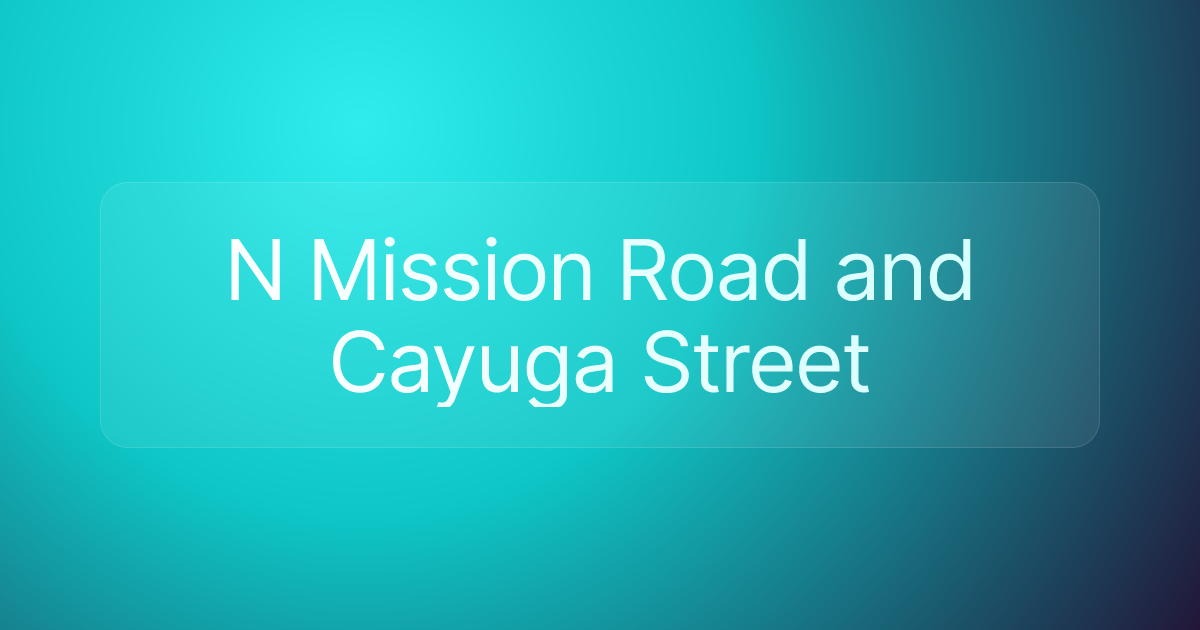 N Mission Road and Cayuga Street