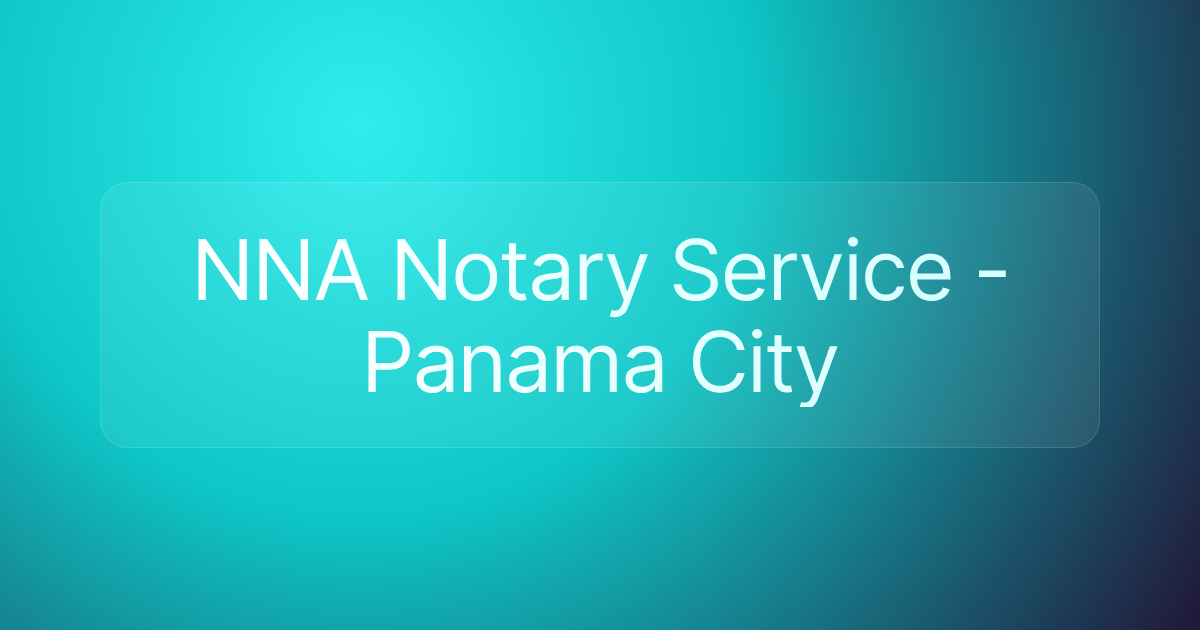 NNA Notary Service - Panama City