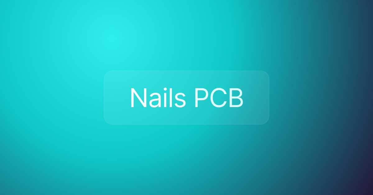 Nails PCB