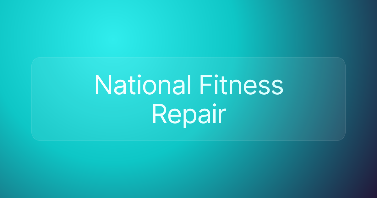 National Fitness Repair