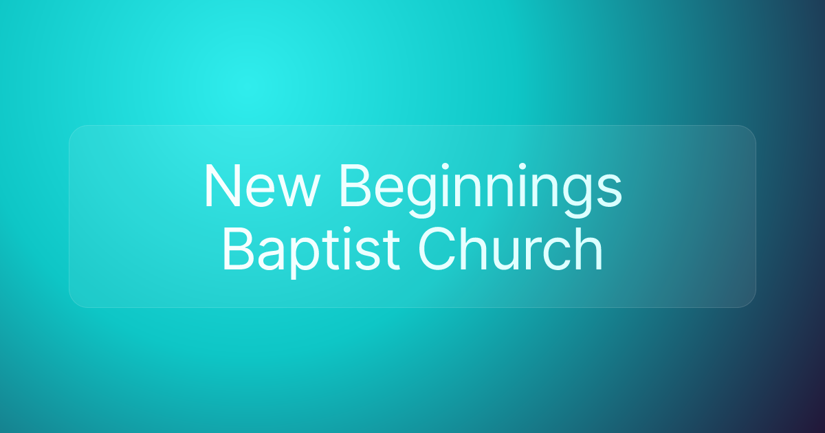 New Beginnings Baptist Church
