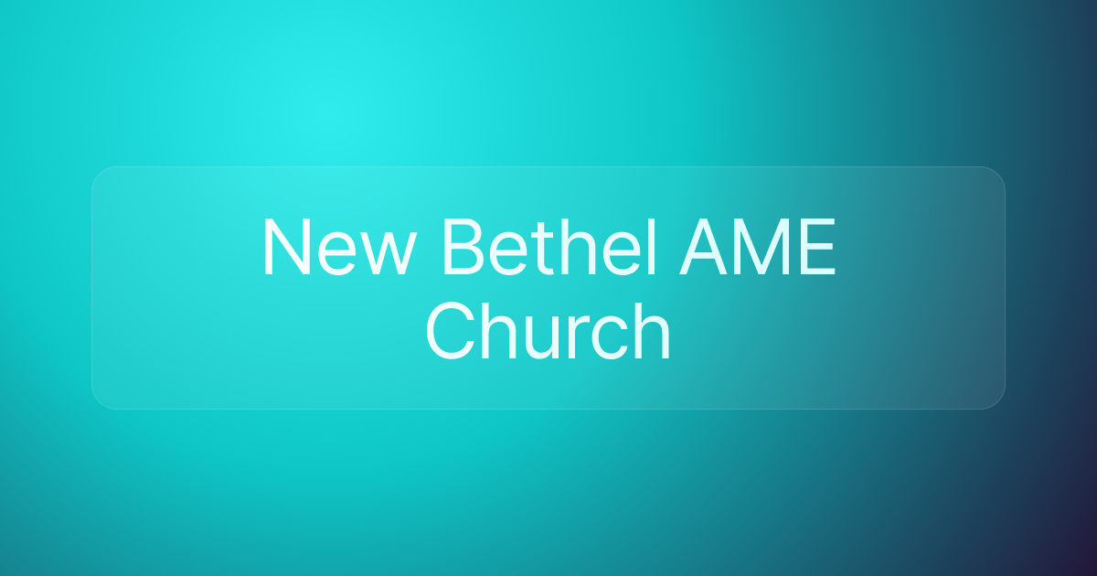 New Bethel AME Church