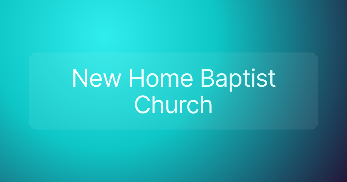 New Home Baptist Church