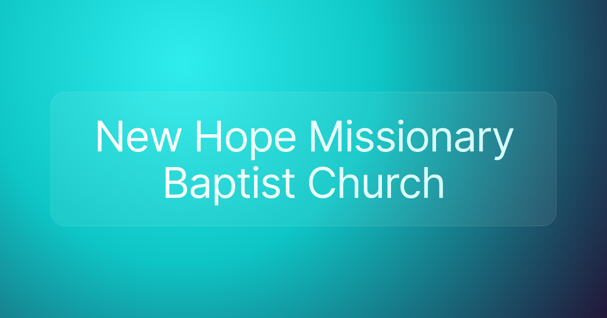 New Hope Missionary Baptist Church