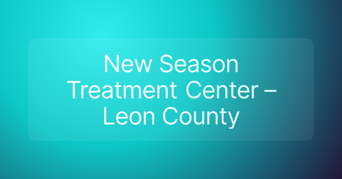 New Season Treatment Center – Leon County