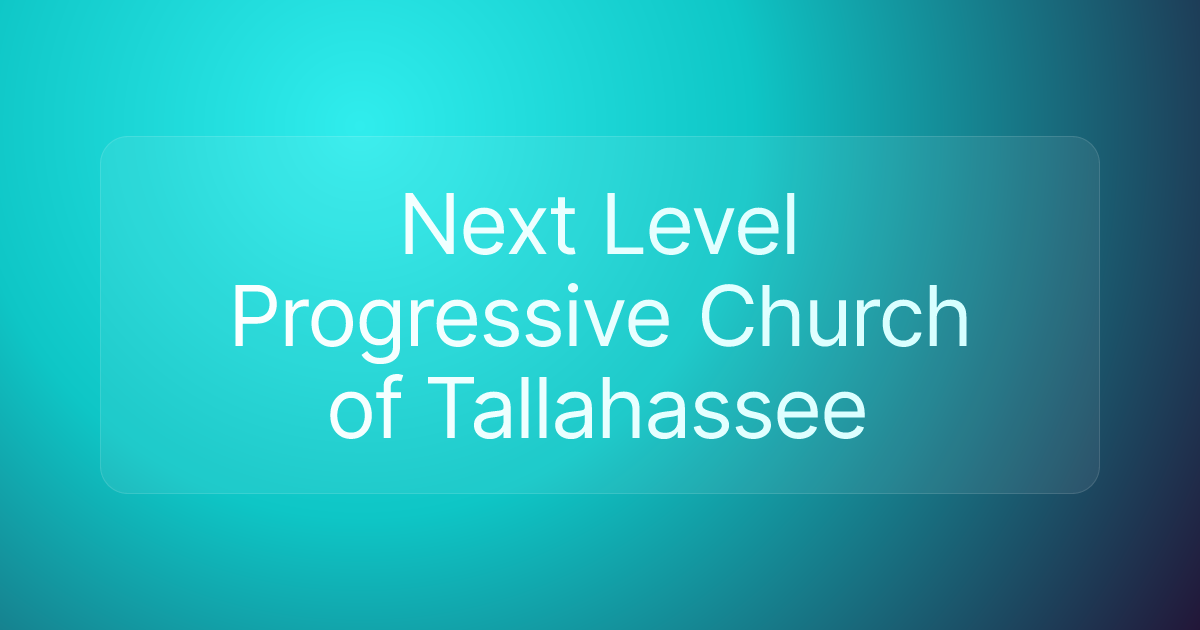 Next Level Progressive Church of Tallahassee
