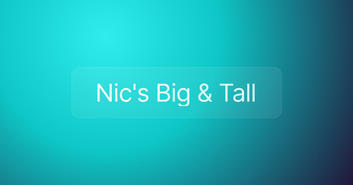Nic's Big & Tall