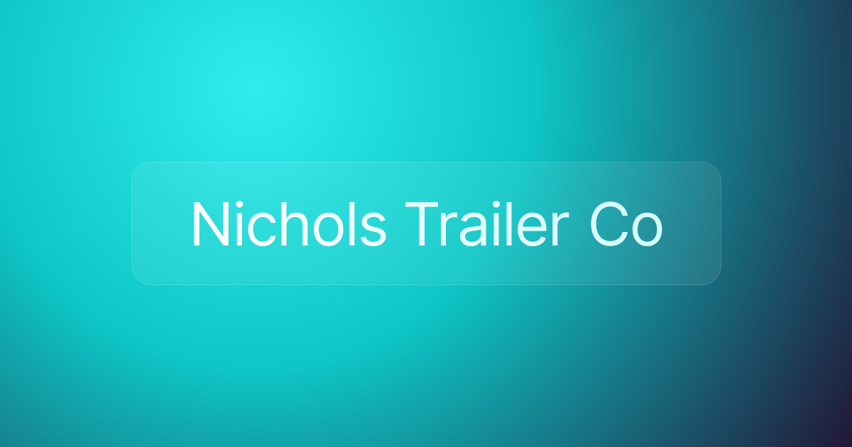 Nichols Trailer Co