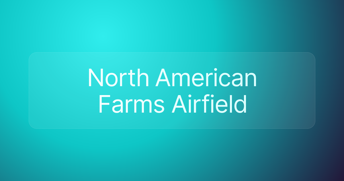 North American Farms Airfield