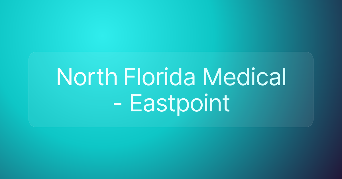 North Florida Medical - Eastpoint