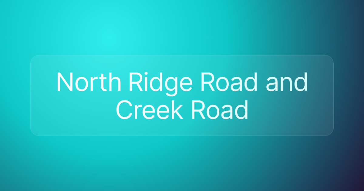 North Ridge Road and Creek Road