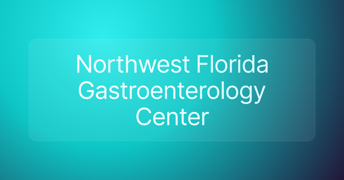 Northwest Florida Gastroenterology Center