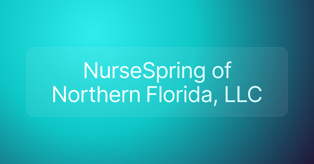 NurseSpring of Northern Florida, LLC