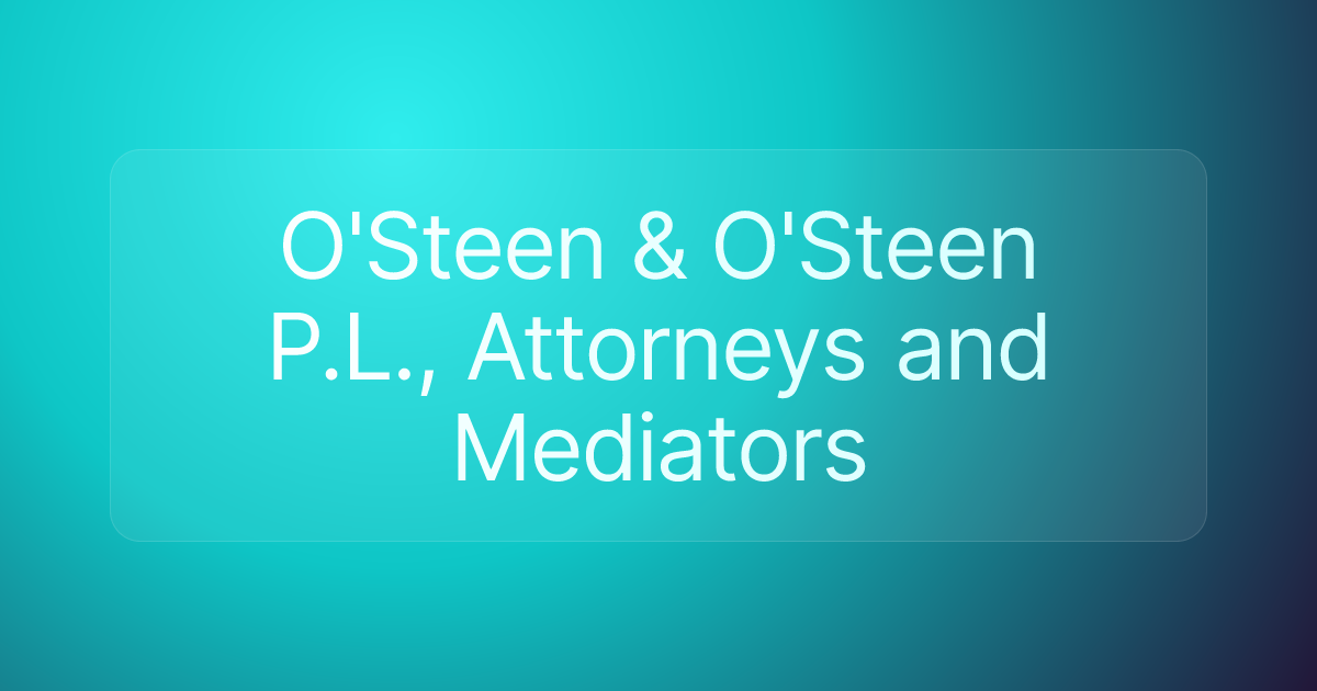 O'Steen & O'Steen P.L., Attorneys and Mediators
