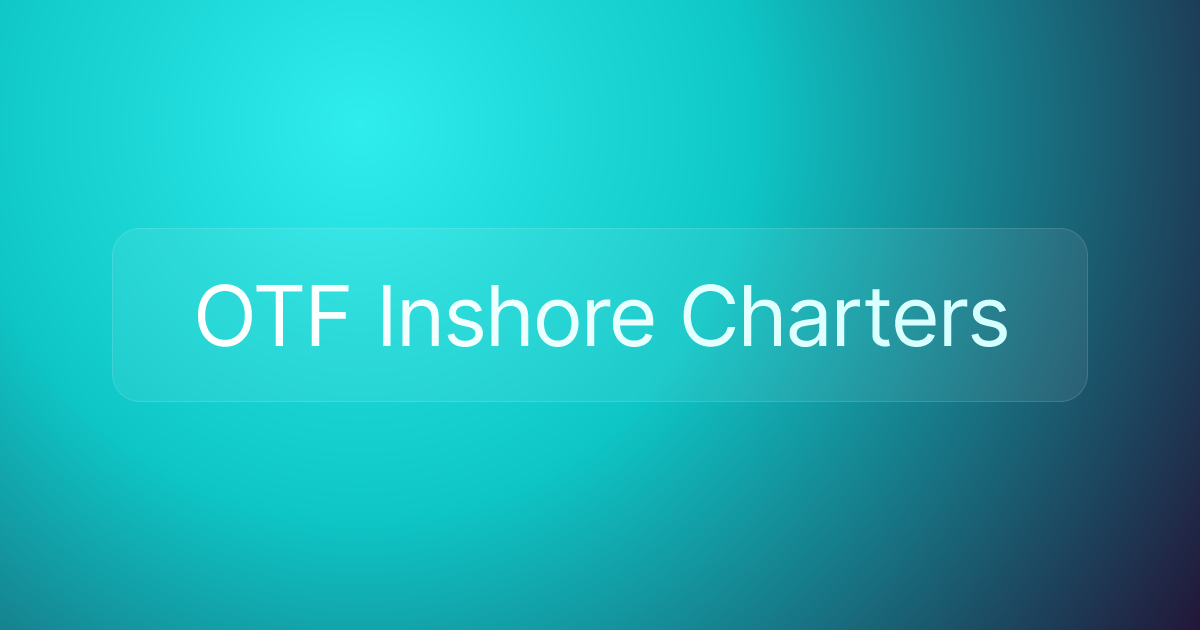 OTF Inshore Charters