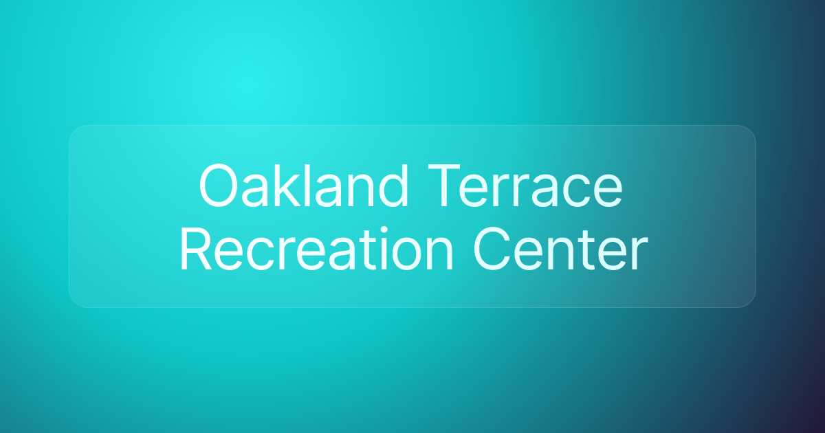 Oakland Terrace Recreation Center